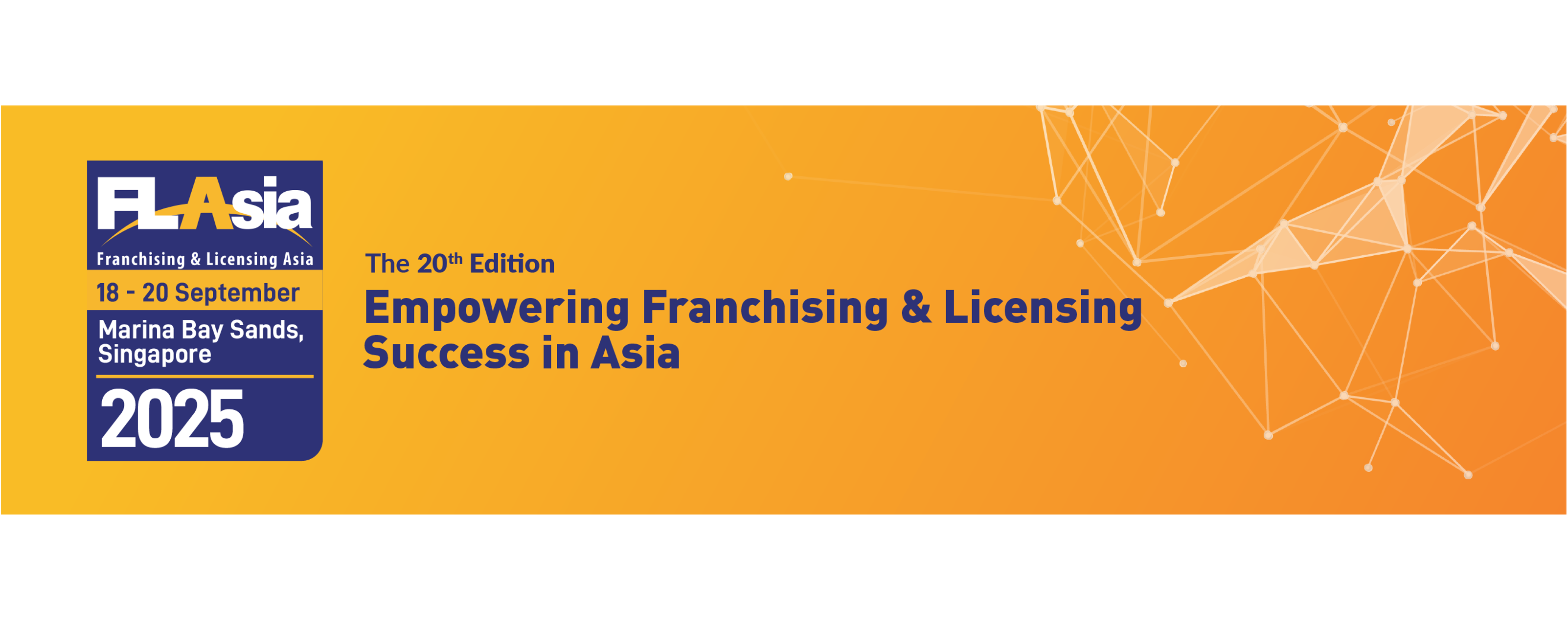 Franchising & Licensing Asia (FLAsia) 2025 is back—and it's bigger than ever!